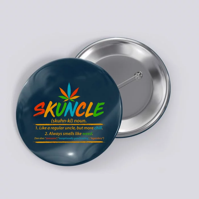 Funny Skuncle Definition Like A Regular Uncle Button