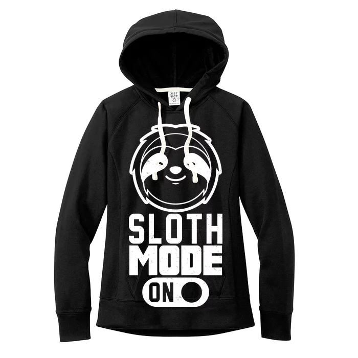 Funny Sloth Mode On Women's Fleece Hoodie