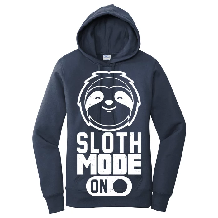 Funny Sloth Mode On Women's Pullover Hoodie