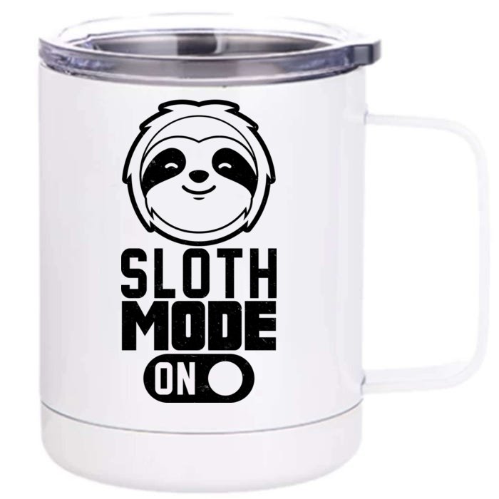 Funny Sloth Mode On Front & Back 12oz Stainless Steel Tumbler Cup