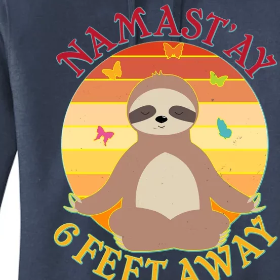 Funny Sloth Namast'ay 6 Feet Away Women's Pullover Hoodie