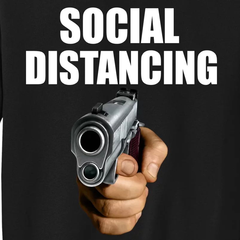 Funny Social Distancing Gun Sweatshirt