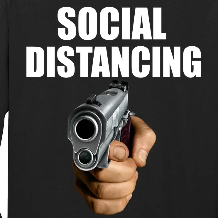 Funny Social Distancing Gun Tall Long Sleeve T-Shirt