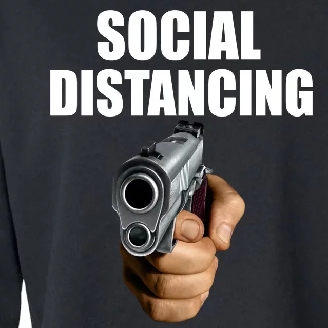 Funny Social Distancing Gun Cropped Pullover Crew