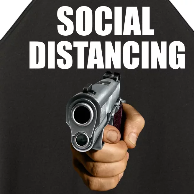 Funny Social Distancing Gun Women’s Perfect Tri Rocker Tank