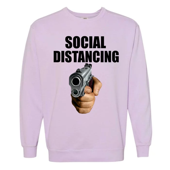 Funny Social Distancing Gun Garment-Dyed Sweatshirt