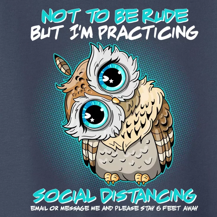 Funny Social Distancing Owl Meme Toddler T-Shirt