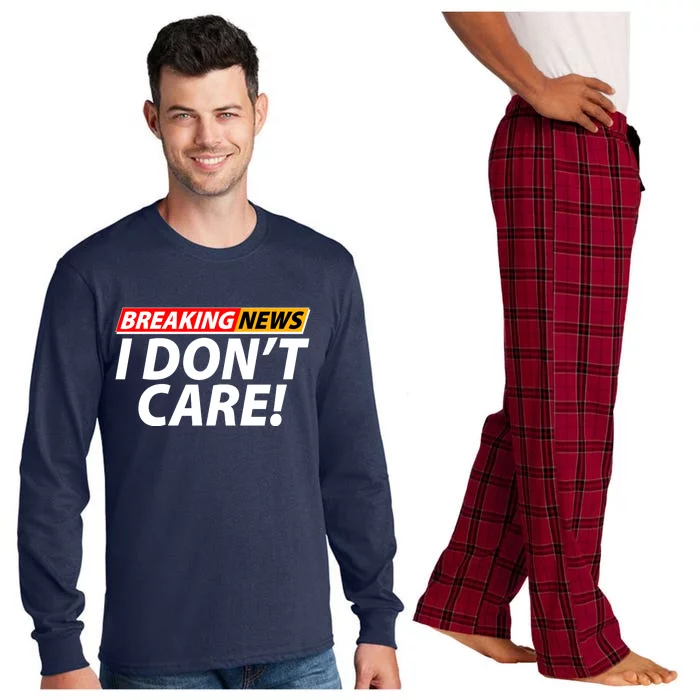 Funny Spoof Meme Breaking News I Don't Care Long Sleeve Pajama Set