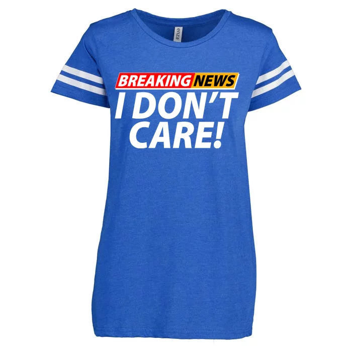 Funny Spoof Meme Breaking News I Don't Care Enza Ladies Jersey Football T-Shirt