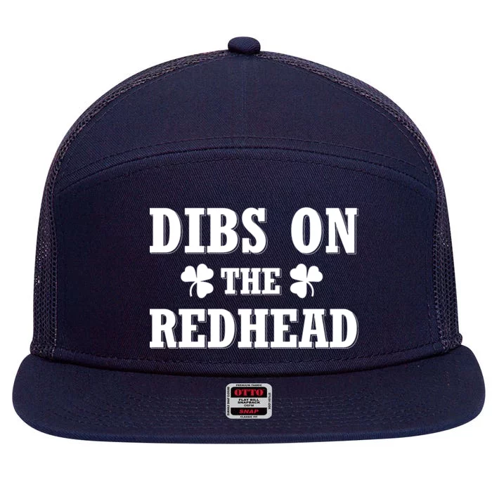 Funny St. Patrick's Day - Dibs On The Redhead 7 Panel Mesh Trucker Snapback Hat