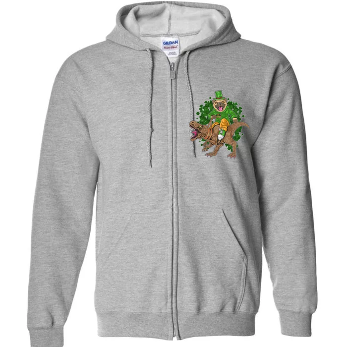 Funny St Patrick Pug On T-Rex Full Zip Hoodie