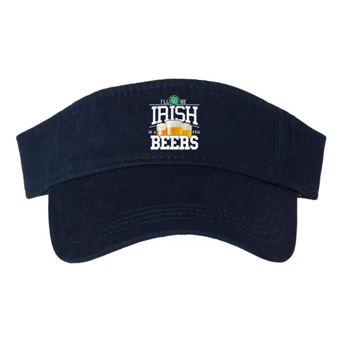 Funny St Patricks Day - I'll Be Irish In A Few Beers Valucap Bio-Washed Visor