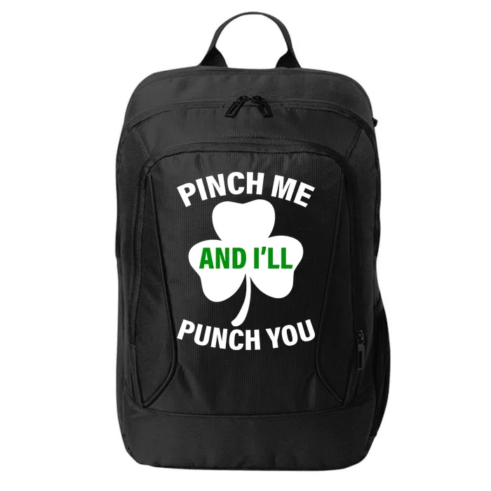 Funny St Patricks Day - Pinch Me I'll Punch You City Backpack