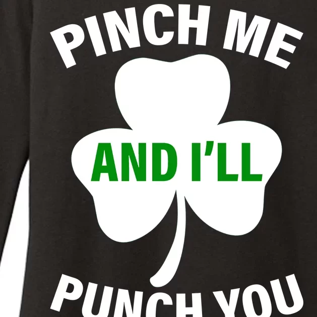 Funny St Patricks Day - Pinch Me I'll Punch You Womens CVC Long Sleeve Shirt