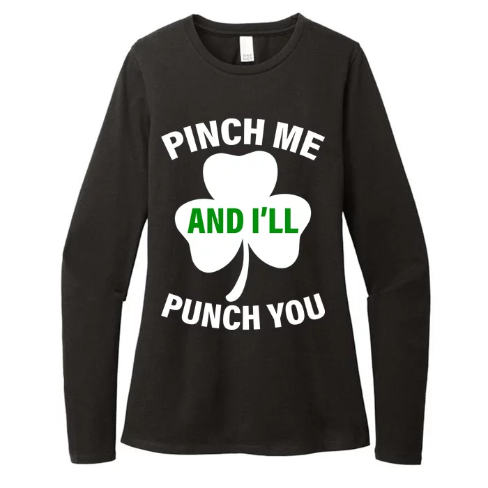 Funny St Patricks Day - Pinch Me I'll Punch You Womens CVC Long Sleeve Shirt