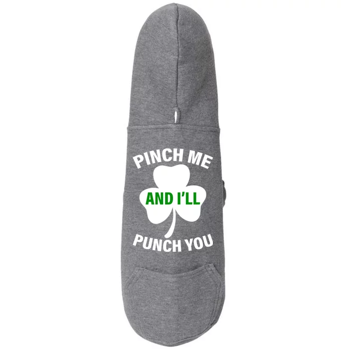 Funny St Patricks Day - Pinch Me I'll Punch You Doggie 3-End Fleece Hoodie