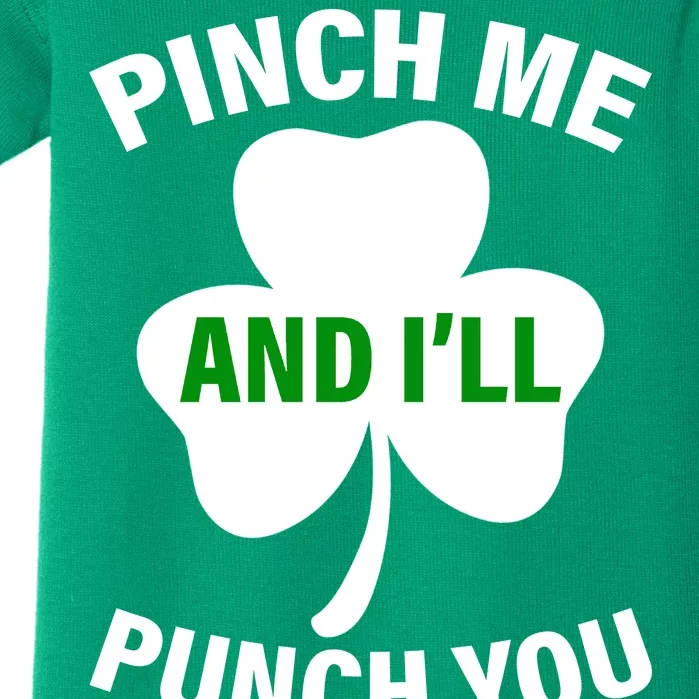 Funny St Patricks Day - Pinch Me I'll Punch You Baby Bodysuit