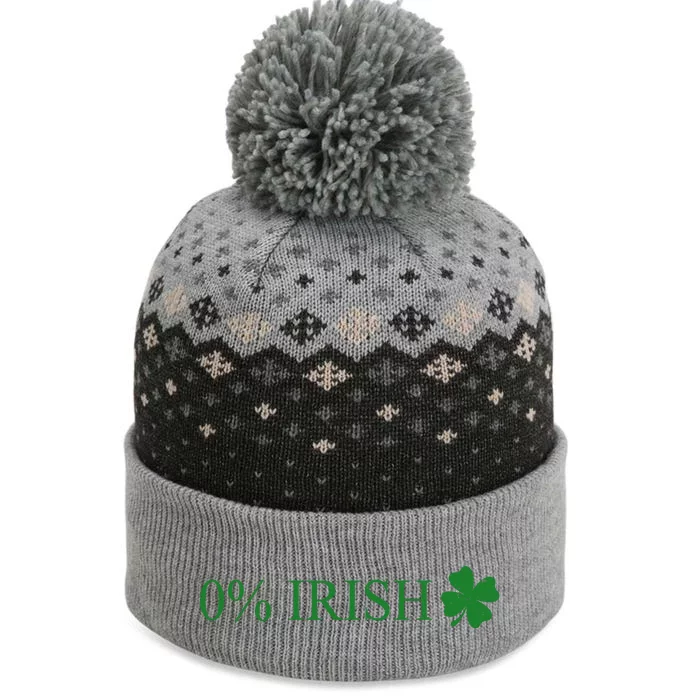 Funny St Patrick's Day 0 Percent Zero Percent Irish The Baniff Cuffed Pom Beanie