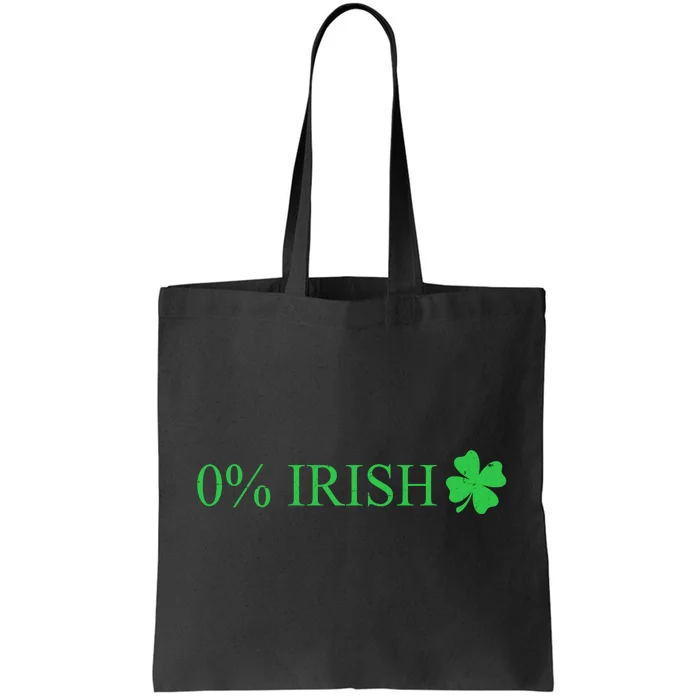 Funny St Patrick's Day 0 Percent Zero Percent Irish Tote Bag