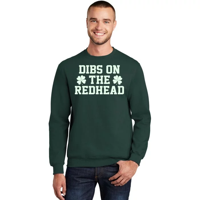 Funny St Patrick's Day Dibs On The Redhead Sweatshirt