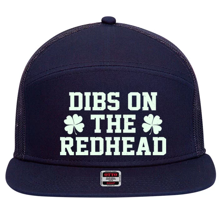 Funny St Patrick's Day Dibs On The Redhead 7 Panel Mesh Trucker Snapback Hat