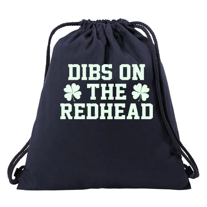 Funny St Patrick's Day Dibs On The Redhead Drawstring Bag