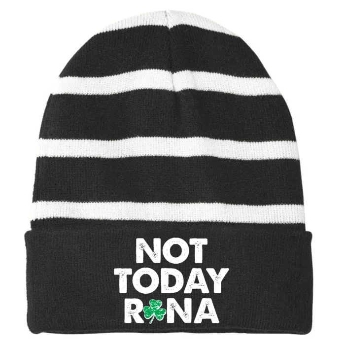 Funny St Patrick's Day Not Today Rona Striped Beanie with Solid Band