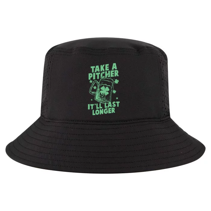 Funny St Patrick's Day Take A Pitcher It'll Last Longer Cool Comfort Performance Bucket Hat