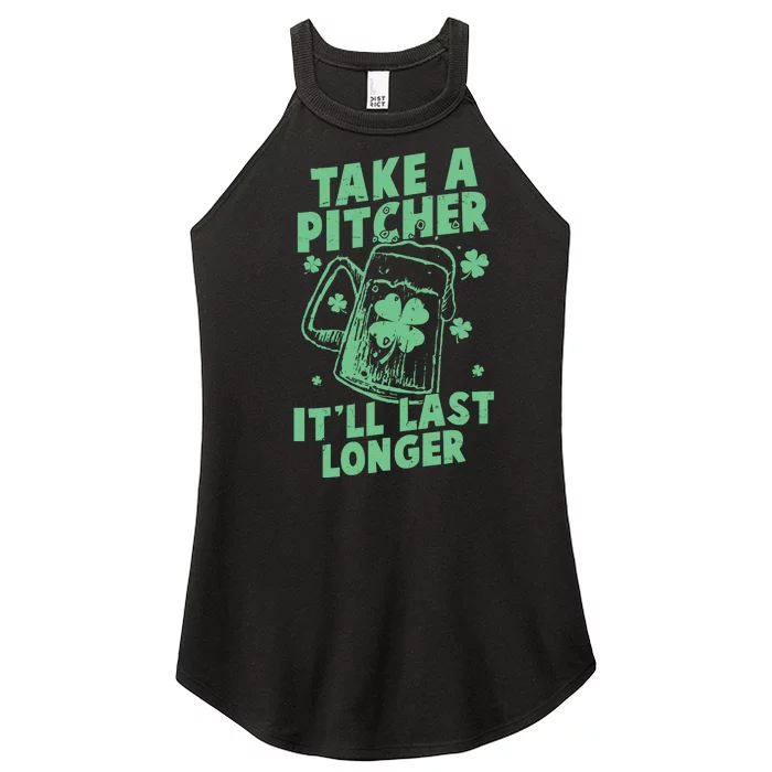 Funny St Patrick's Day Take A Pitcher It'll Last Longer Women’s Perfect Tri Rocker Tank