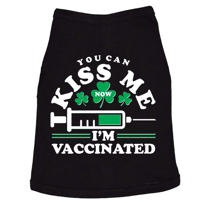 Funny St Patrick's Day You Can Kiss Me Now I'm Vaccinated Doggie Tank