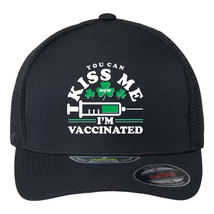 Funny St Patrick's Day You Can Kiss Me Now I'm Vaccinated Flexfit Unipanel Trucker Cap