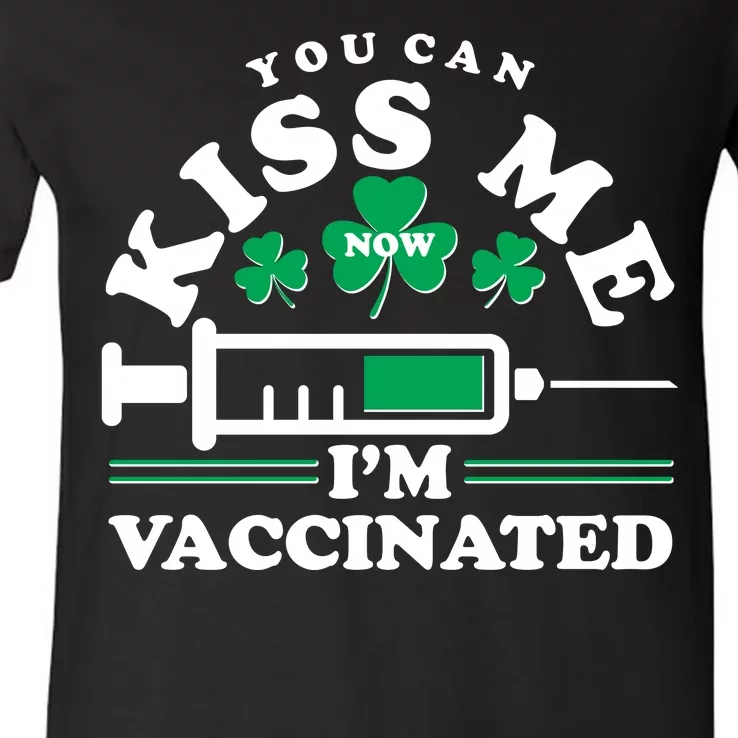 Funny St Patrick's Day You Can Kiss Me Now I'm Vaccinated V-Neck T-Shirt