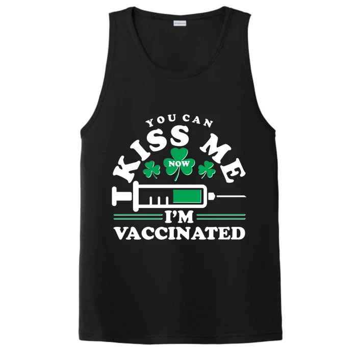 Funny St Patrick's Day You Can Kiss Me Now I'm Vaccinated Performance Tank