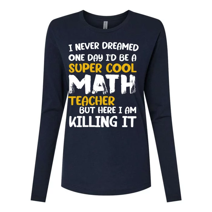 Funny Super Cool Math Teacher Womens Cotton Relaxed Long Sleeve T-Shirt