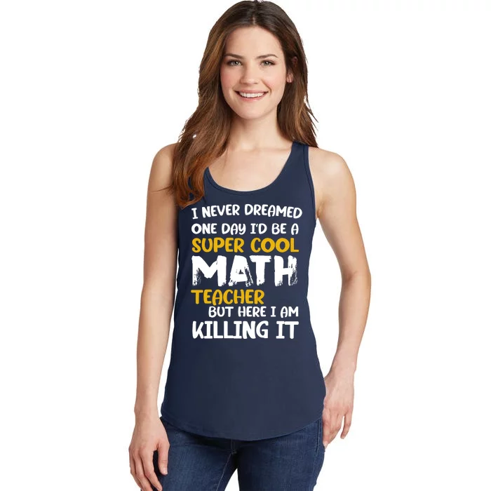 Funny Super Cool Math Teacher Ladies Essential Tank