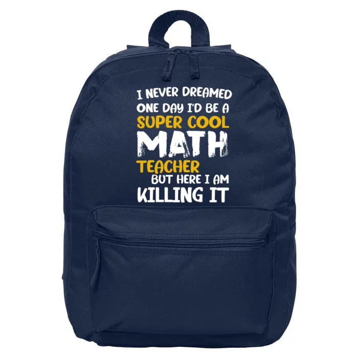 Funny Super Cool Math Teacher 16 in Basic Backpack