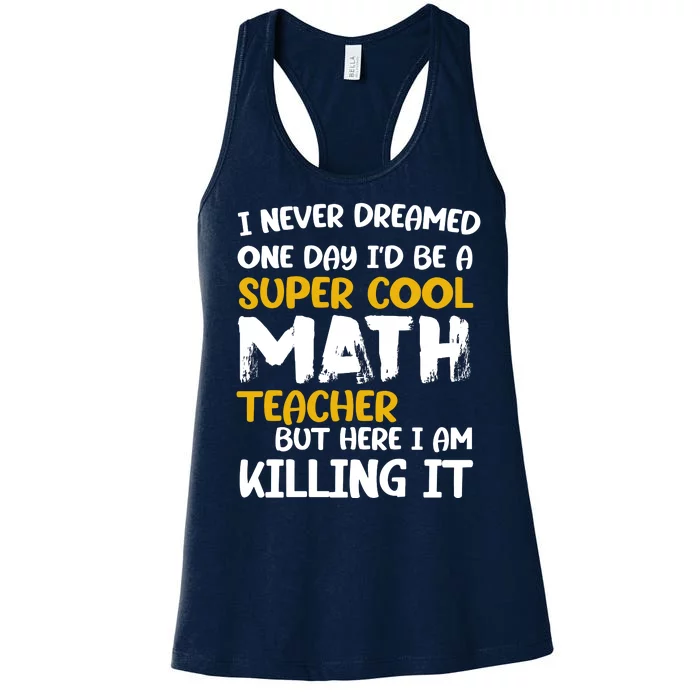 Funny Super Cool Math Teacher Women's Racerback Tank