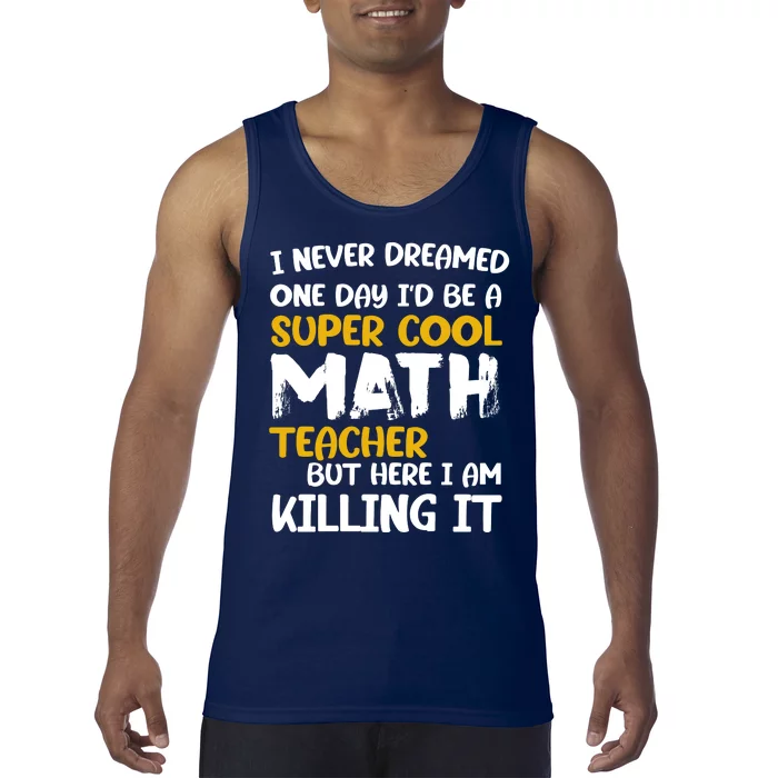 Funny Super Cool Math Teacher Tank Top