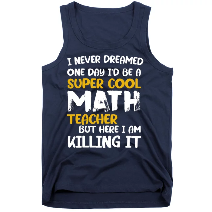 Funny Super Cool Math Teacher Tank Top