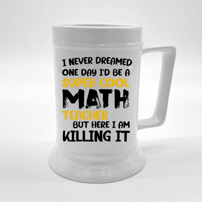 Funny Super Cool Math Teacher Front & Back Beer Stein