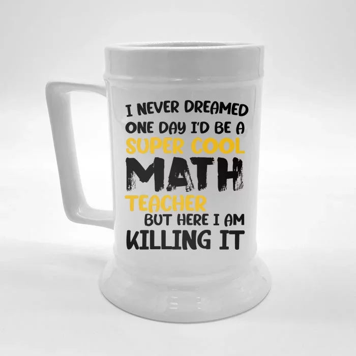 Funny Super Cool Math Teacher Front & Back Beer Stein