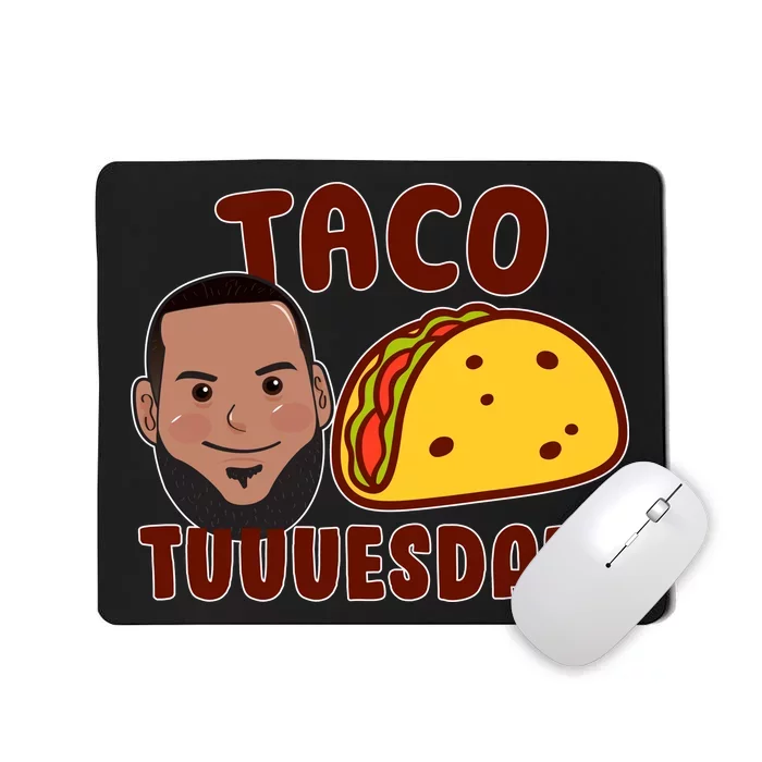 Funny Taco Tuesday Mousepad