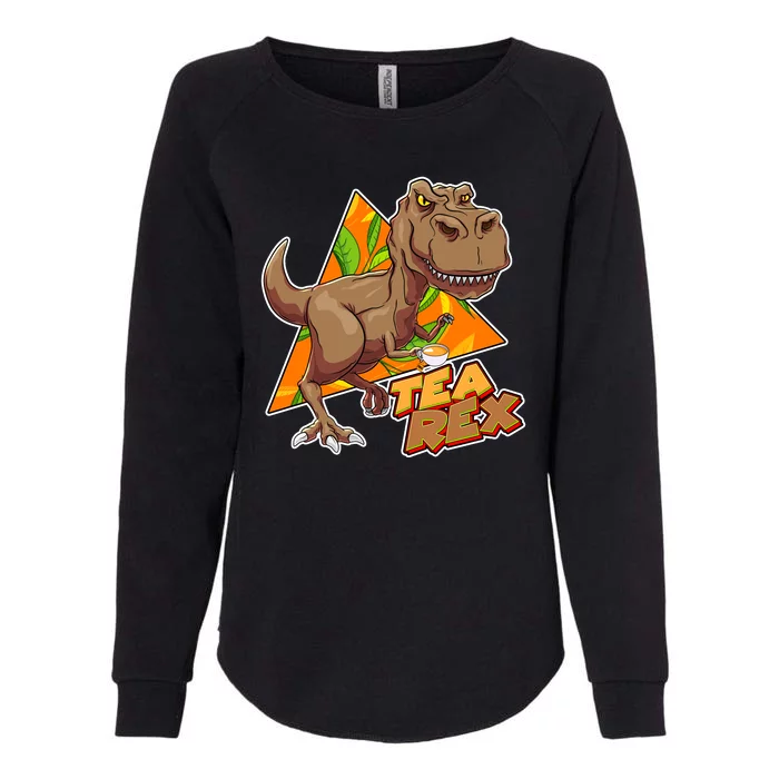 Funny Tea Rex Dinosaur Tea Lover Womens California Wash Sweatshirt