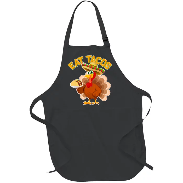 Funny Thanksgiving Eat Tacos Full-Length Apron With Pocket