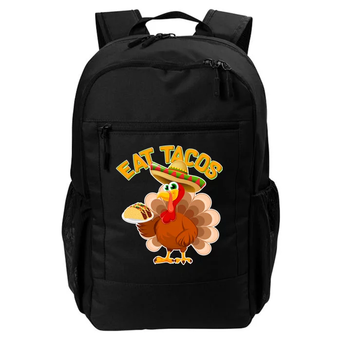 Funny Thanksgiving Eat Tacos Daily Commute Backpack