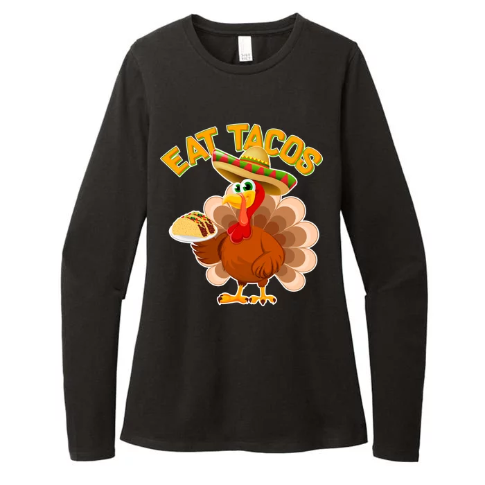 Funny Thanksgiving Eat Tacos Womens CVC Long Sleeve Shirt