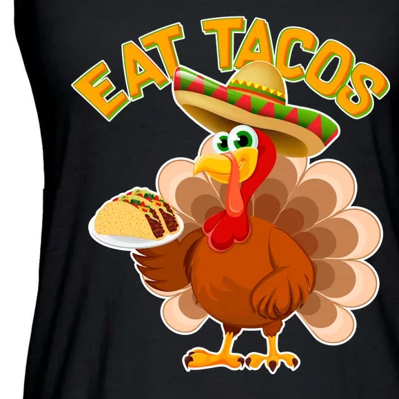 Funny Thanksgiving Eat Tacos Ladies Essential Flowy Tank