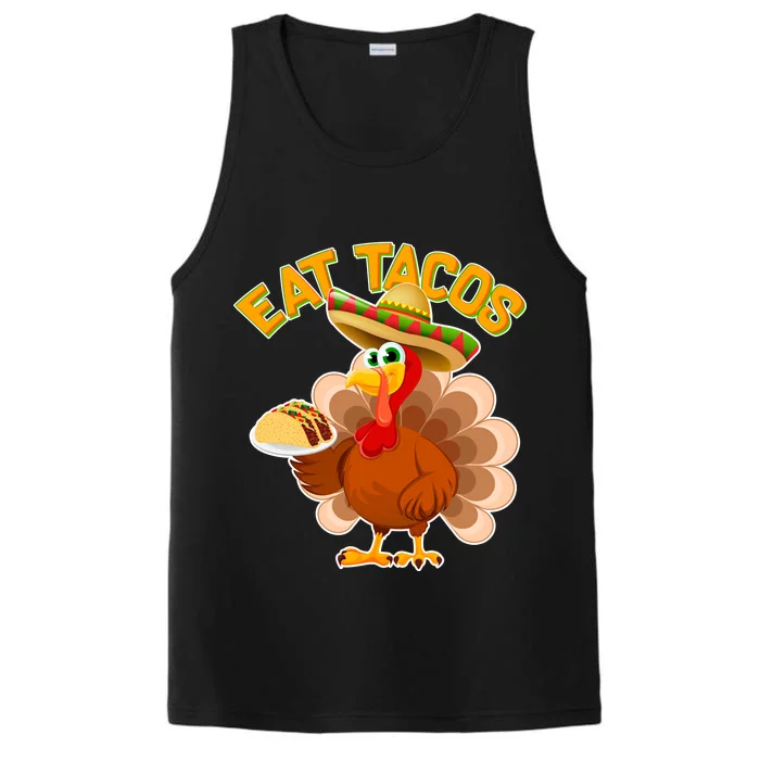 Funny Thanksgiving Eat Tacos Performance Tank