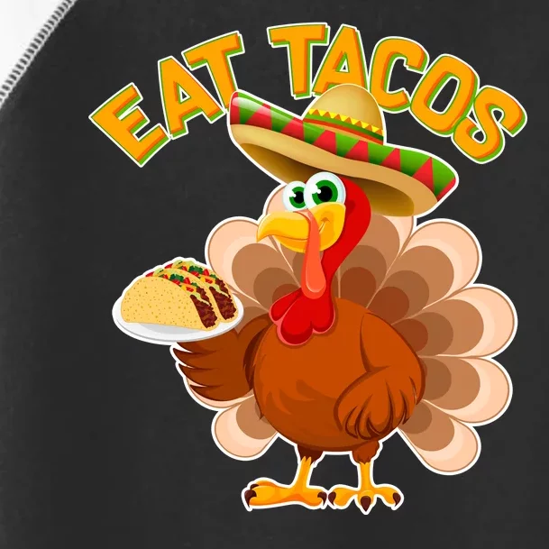 Funny Thanksgiving Eat Tacos Toddler Fine Jersey T-Shirt