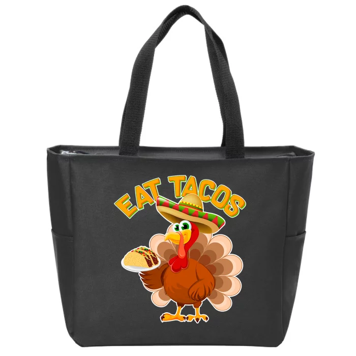 Funny Thanksgiving Eat Tacos Zip Tote Bag